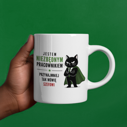 Obrazek Kubek 330 ml „Jestem niezbędnym pracownikiem”