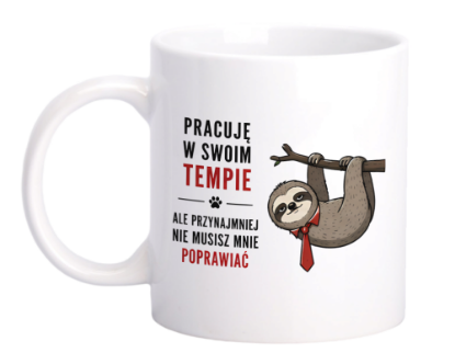 Obrazek Kubek 330 ml „Pracuję w swoim tempie”