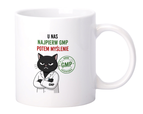 Obrazek Kubek 330 ml „U nas najpierw GMP, potem myślenie”